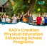 RAD's Creation Physical Education Enhancing School Programs