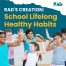 RAD's Creation Encouraging School Lifelong Healthy Habits