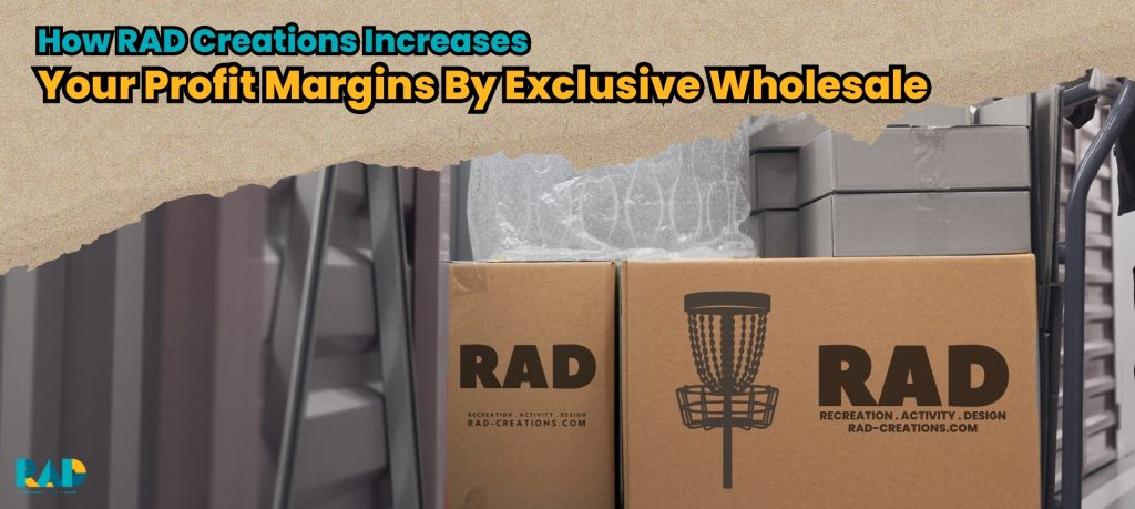 How RAD Creations Increases Your Profit Margins By Exclusive Wholesale