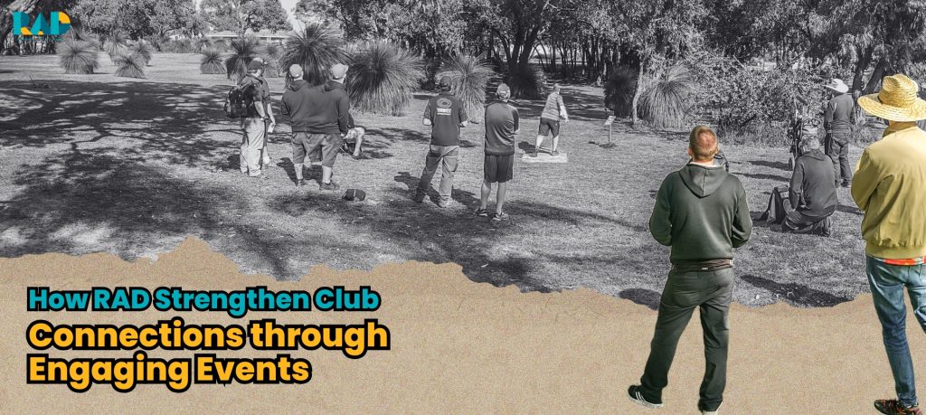 How RAD Strengthen Club Connections through Engaging Events