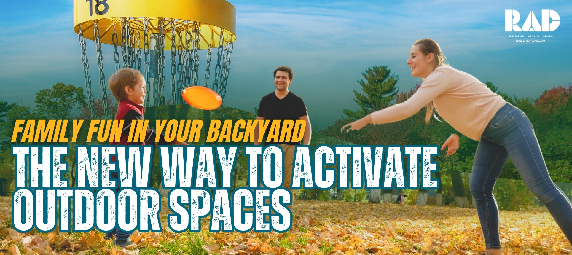 Family Fun in Your Backyard The New Way to Activate Outdoor Spaces