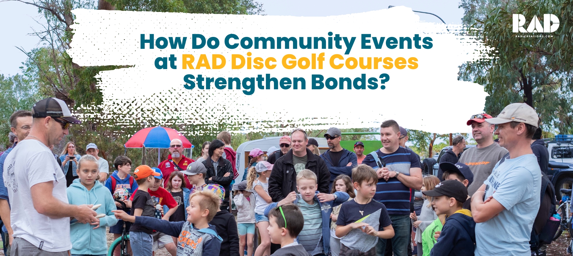How Do Community Events at RAD Disc Golf Courses Strengthen Bonds