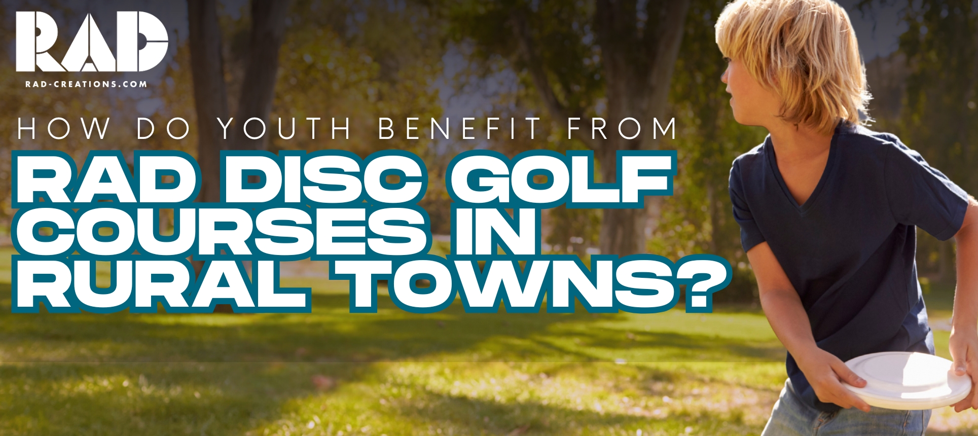 How do youth benefit from RAD disc golf courses in rural towns