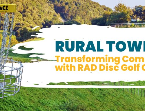 Rural Towns: Transforming Communities with RAD Disc Golf Courses