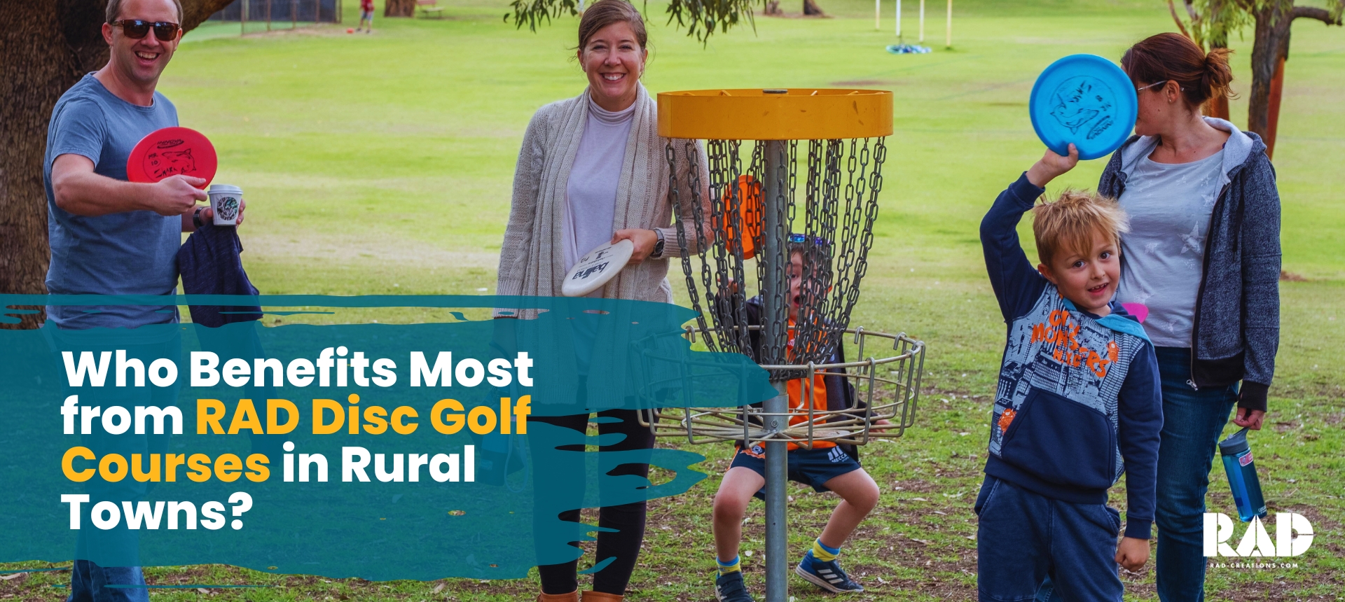 Who Benefits Most from RAD Disc Golf Courses in Rural Towns