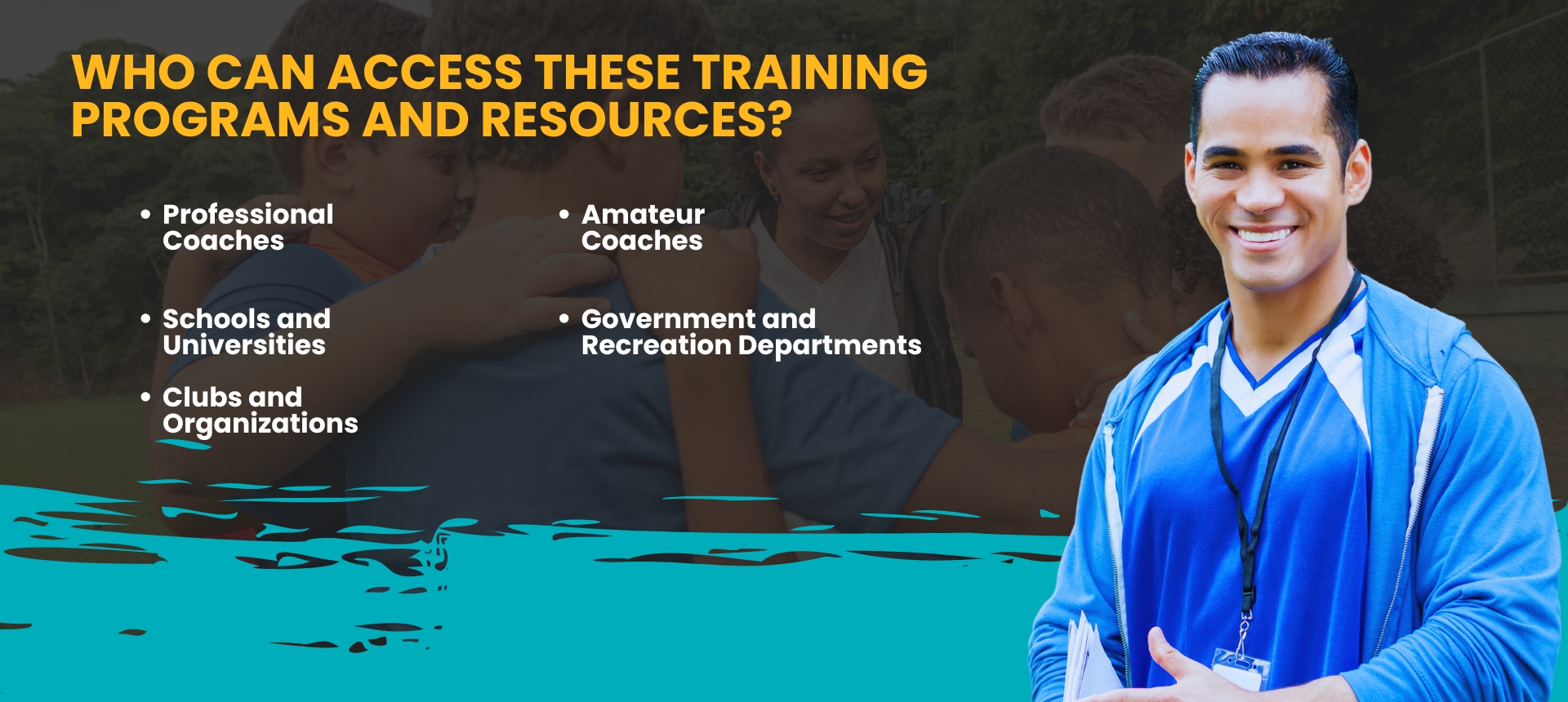 Who Can Access These Training Programs and Resources