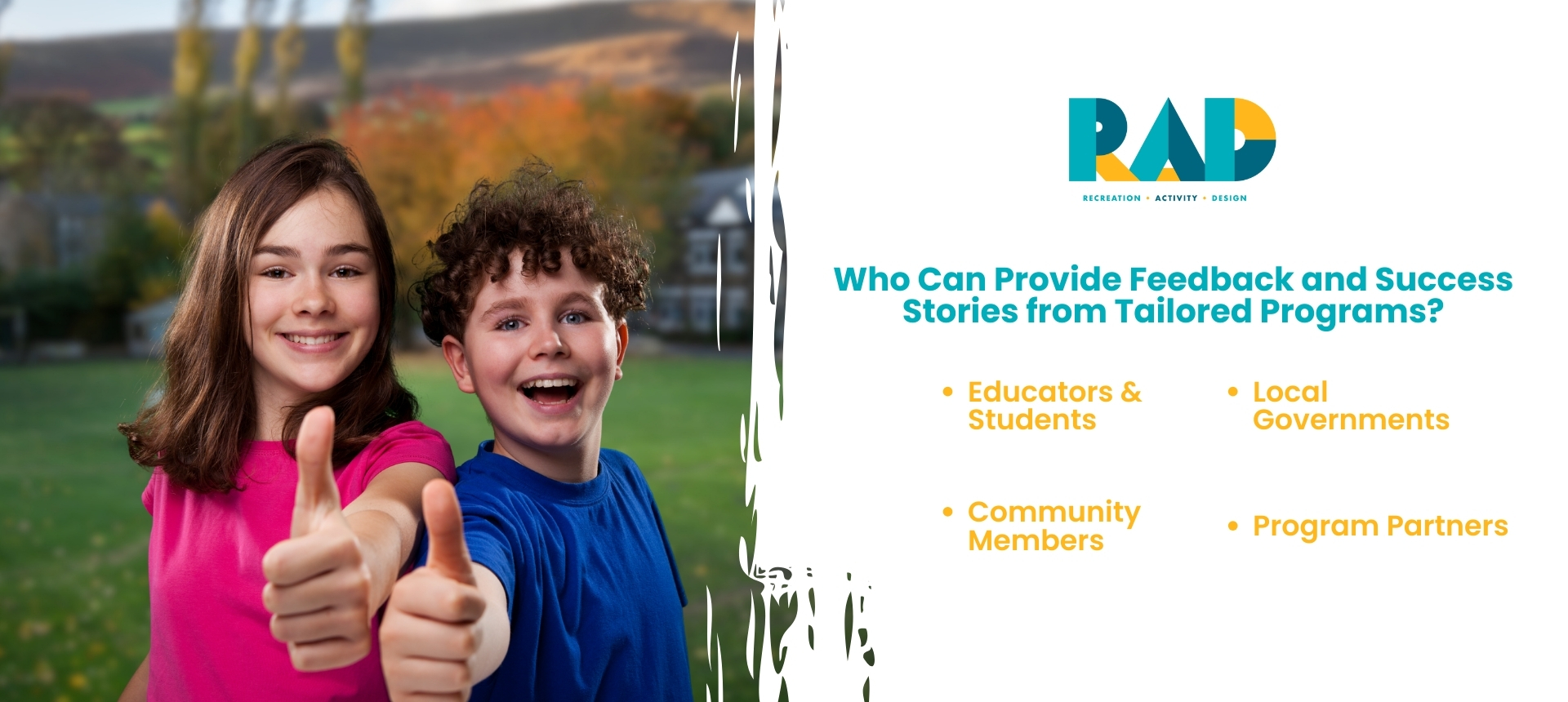 Who Can Provide Feedback and Success Stories from Tailored Programs