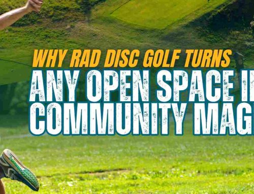 Why RAD disc golf turns any space into a community magnet