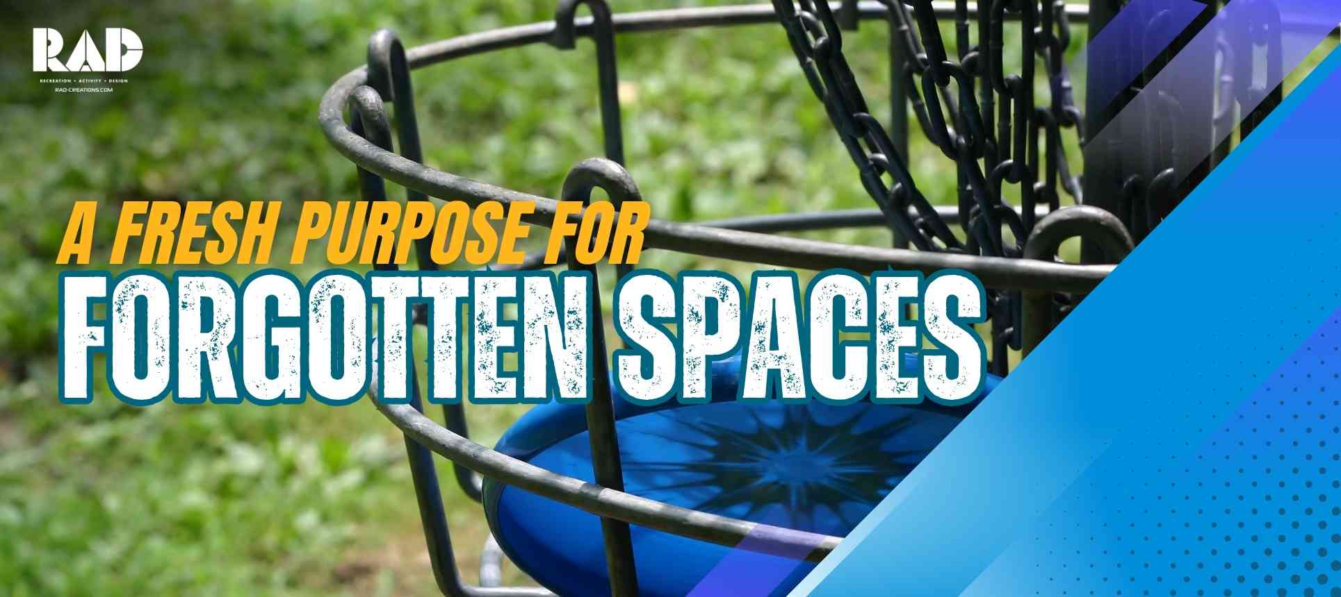 A Fresh Purpose for Forgotten Spaces