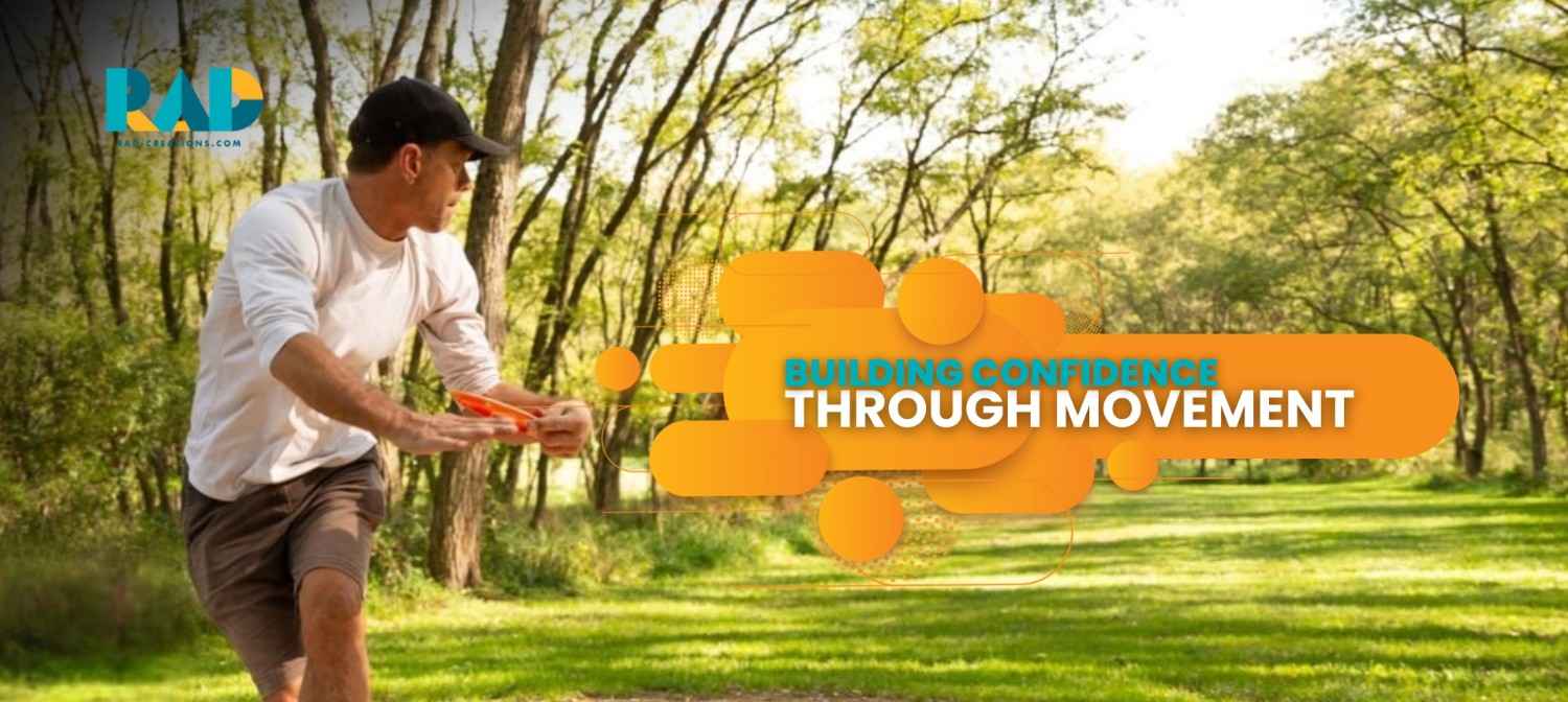 Disc Golf Encourages-BuildingConfidenceThroughMovement