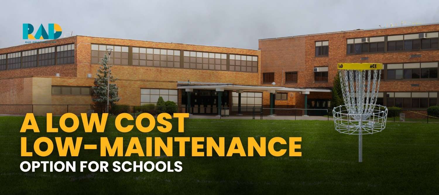 Why Disc Golf Deserves a Spot-Why Disc Golf Deserves a Spot- ALow-CostLow-MaintenanceOptionforSchools