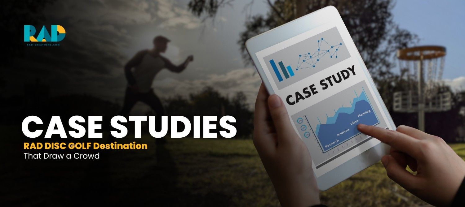 CaseStudies_RADDiscGolfDestinationsThatDrawaCrowd