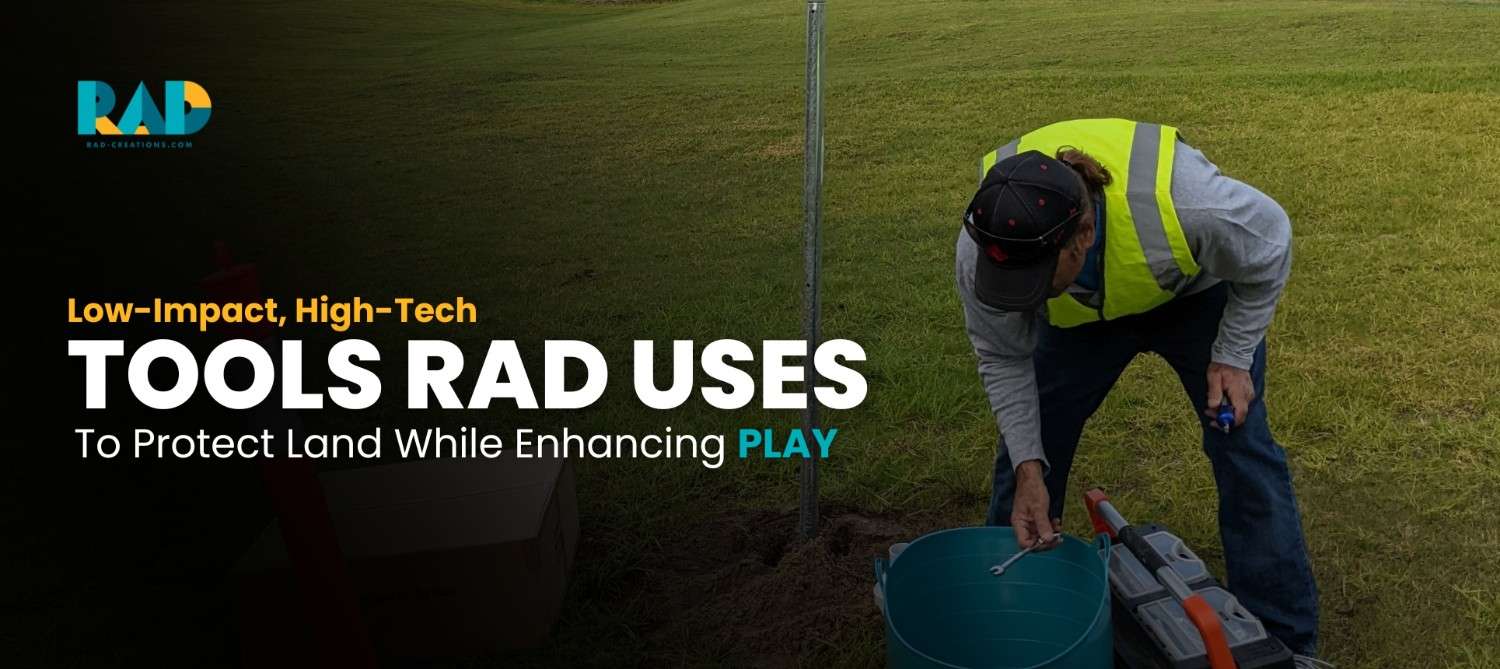 Low-ImpactHigh-Tech_ToolsRADUsestoProtectLandWhileEnhancingPlay