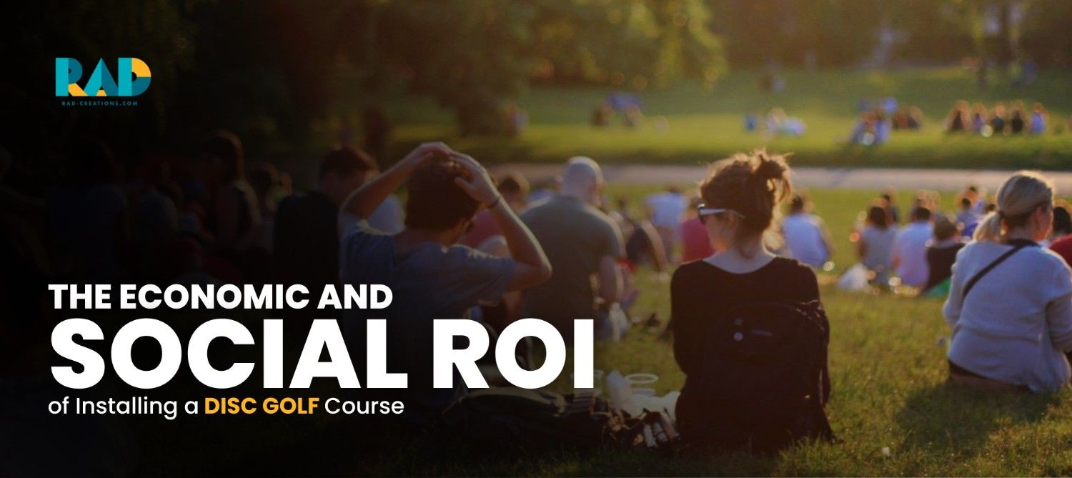 TheEconomicandSocialROIofInstallingaDiscGolfCourse