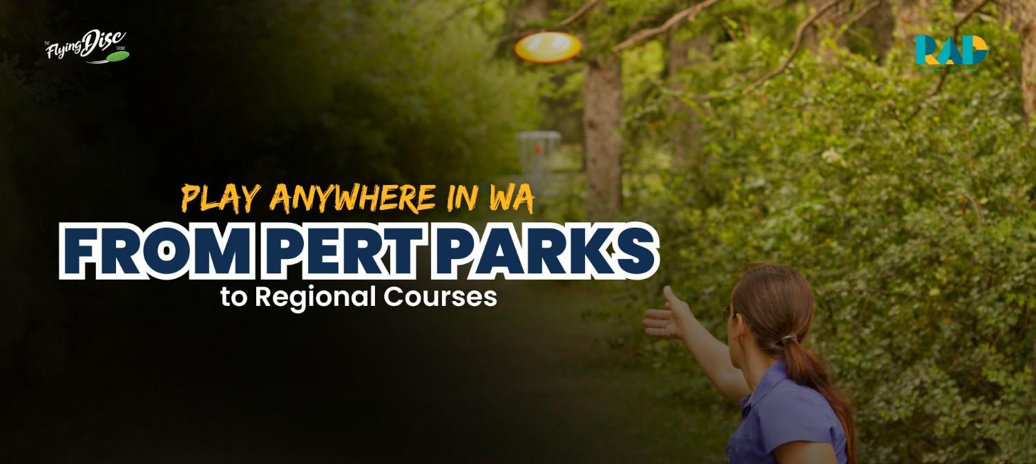 PlayAnywhereinWA_FromPerthParkstoRegionalCourses